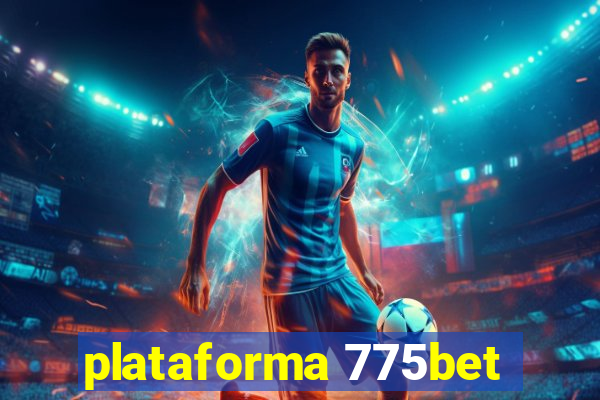 plataforma 775bet